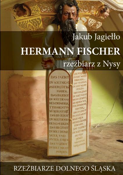 Hermann Fischer. Rzebiarz z Nysy